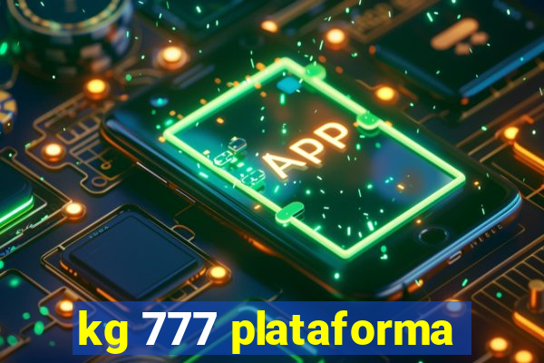 kg 777 plataforma